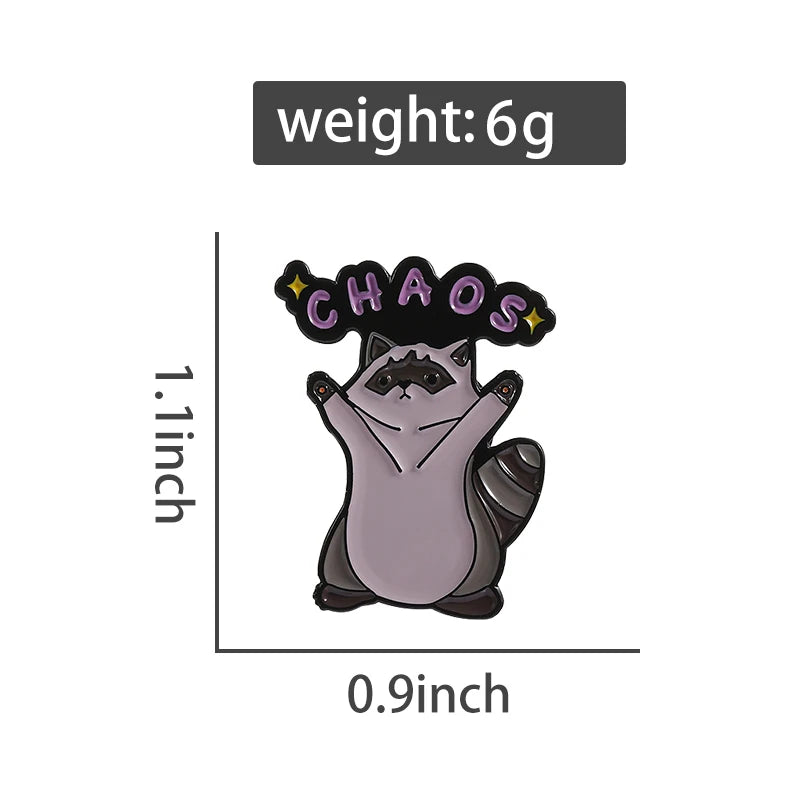 Chaos Raccoon Pin 1pcs Good Girls Club