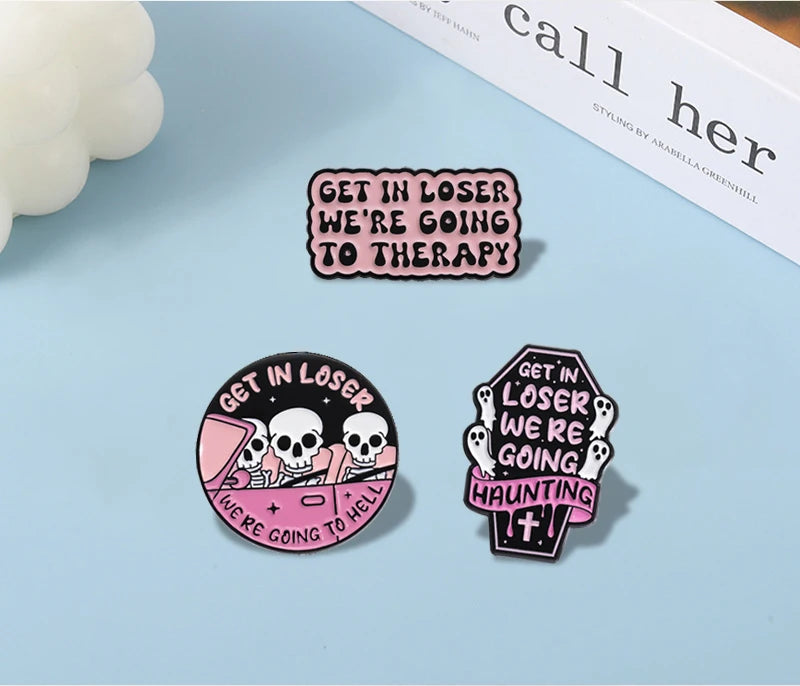 Get in Loser Pin 1pcs Good Girls Club