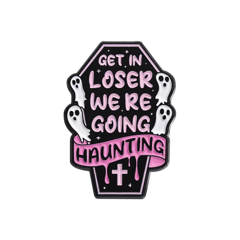 Get in Loser Pin 1pcs Good Girls Club